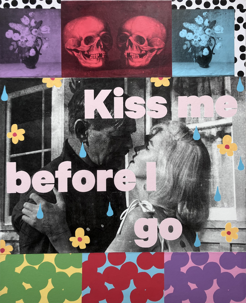 Kiss Me Before I Go.